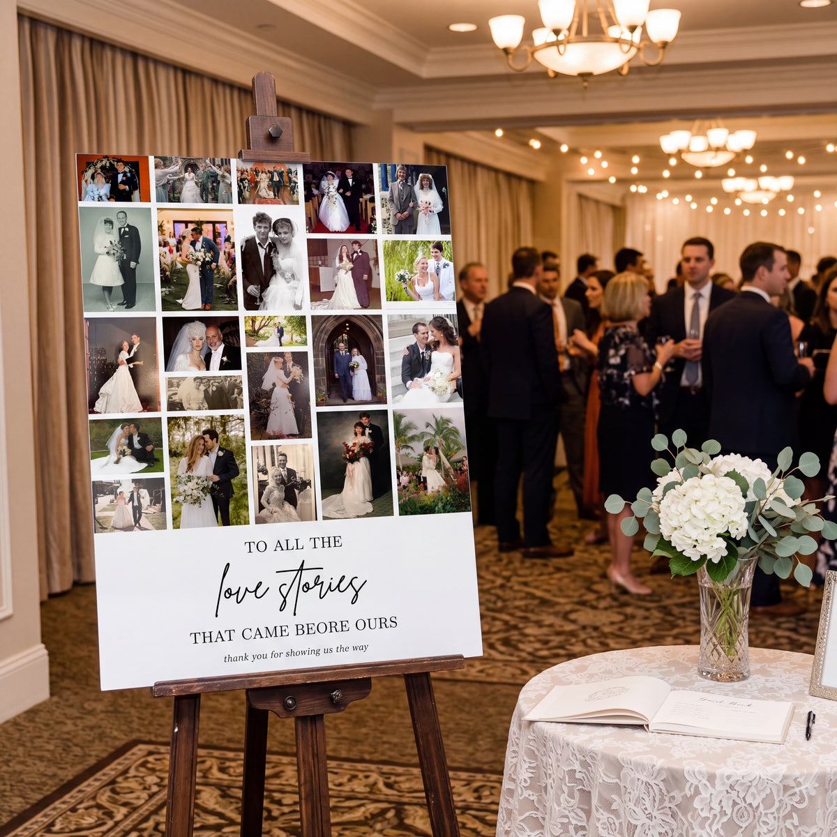 "To All The Love Stories That Came Before Ours" Wedding Sign